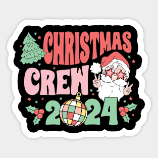 Christmas Crew 2024 Sticker